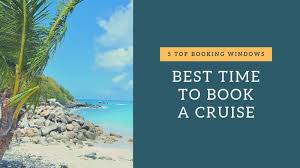 Cruise lines want you to book further out, so they reward earlier bookings with special incentives, mcgowan said. Best Time To Book A Cruise 5 Top Booking Windows Cruise Travel Outlet