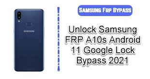 Unlock your samsung a107 now! Frp Bypass Samsung Galaxy A10s Android 11