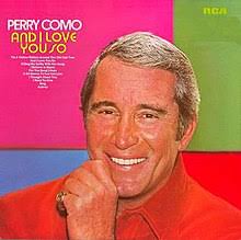 And I Love You So (Perry Como album)