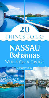 26 Things To Do In Nassau Bahamas While On A Cruise 2019 Cruise Destinations Bahamas Travel Cruise Travel