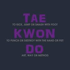 Check Out This Awesome Taekwondo Full Meaning Design On Teepublic Tkd Taekwondo Korean Martialarts Te Kampfsport Kampfkunst Zitate Kampfkunst Training