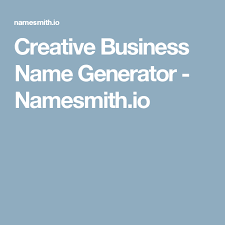 Creative Business Name Generator Namesmith Io Business Names Creative Business Name Generator