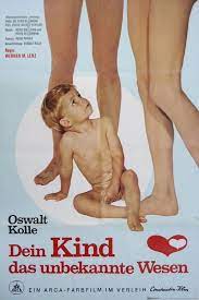 Sexuele voorlichting hoofdstuk 2 hoofdstuk 1: Oswalt Kolle Dein Kind Das Unbekannte Wesen Vpro Cinema Vpro Gids