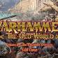 Warhammer: The Old World event in Tucson, AZ