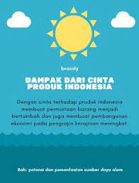 Dampak cinta produk indonesia bagi para pengrajin dalam negeri adalah. Apa Dampak Cinta Produk Indonesia Bagi Para Pengrajin Dalam Negeri Brainly Co Id