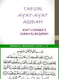 Sahabat, itulah tafsir surah al baqarah ayat 255 ibnu katsir terjemah indonesia, semoga bermanfaat. Tafsir Ayat Ayat Aqidah Ayat 1 Hingga 5 Surah Al Baqarah