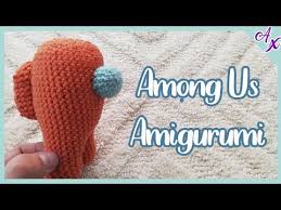 Among Us Tutorial Amigurumi Paso A Paso Youtube In 2020 Crochet Patterns Amigurumi Crotchet Patterns Crochet Patterns