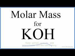 Molar Mass Molecular Weight Of Koh Potassium Hydroxide Youtube