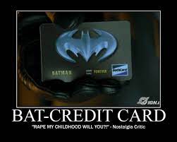 All your memes, gifs & funny pics in one place. Image 68657 Bat Credit Card Know Your Meme
