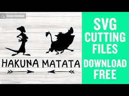 Download Hakuna Matata Svg Free Lion King Svg Timon Svg Pumba Svg The Lion King Svg Free Svg Cutting Files Disney Svg Disneyland Svg Png Dxf 0098 Freesvgplanet