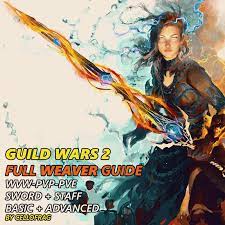 Why get a gw2 mount? Mix Gw2 Full Weaver Guide Wvw Pvp Pve Sword Staff Basic Advanced By Cellofrag