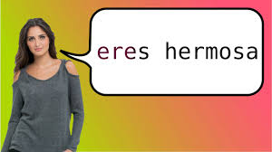 How To Say In Spanish You Re Beautiful Youtube