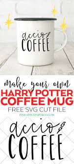 Download Free Accio Coffee Svg Harry Potter Coffee Mug Pineapple Paper Co