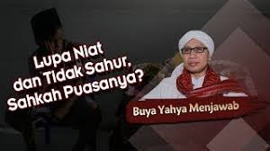Niat puasa tapi tidak sahur. Lupa Niat Dan Tidak Sahur Sahkah Puasanya Buya Yahya Menjawab Youtube