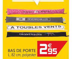 Empêchez les courants d'air désagréables de s'infiltrer et économisez sur vos frais de chauffage en installant un bas de porte. Offre Bas De Porte Chez Gifi
