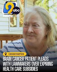 In my case if I don't have insurance I will die, and I'll die sooner rather  than later.” Read more:  https://www.kcrg.com/2025/10/17/brain-cancer-patient-pleads-with-lawmakers-over-expiring-health-care-subsidies/