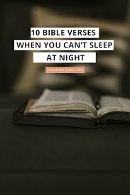 Give it to god and go to sleep verse. 10 Bible Verses For When You Can T Sleep At Night