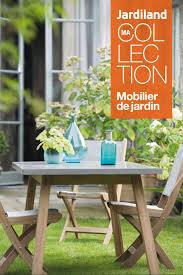 Vente de tables de jardin design sur jardinchic.com, le spécialiste du mobilier design outdoor pour le jardin, la terrasse ou le coin piscine. Catalogue Jardiland Mobilier De Jardin 2015 Catalogue Az