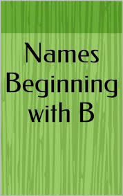 Born by the grace of god: Names Beginning With B Letter Series Kindle Edition By March Haley Health Fitness Dieting Kindle Ebooks Amazon Com