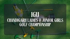 IGU Chandigarh Ladies & Junior Girls Golf Championship