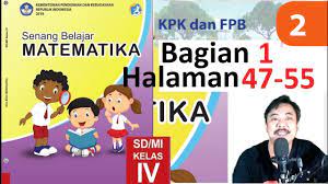 Jawaban matematika kelas 4 halaman 47. Matematika Kelas 4 Bab 2 Halaman 47 55 Kpk Dan Fpb Bse K13 Revisi 2018 Bagian 1 Jpg Youtube