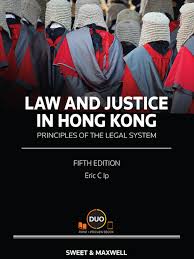 Law and Justice in Hong Kong: Principles of the Legal System ...