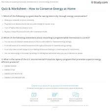 We did not find results for: Quiz Worksheet How To Conserve Energy At Home Study Com