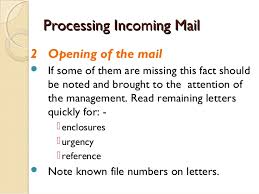 Receiving and opening the mail 2. Organization Mail Management