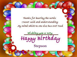 Today i am so happy, because you fill my life with joy. Best Birthday Wishes For Stepson Wishes Choice
