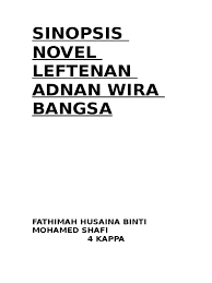 Check spelling or type a new query. Sinopsis Novel Leftenan Adnan Wira Bangsa