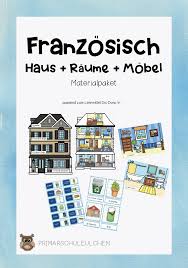 materialpaket haus raume mobel franzosisch unterrichtsmaterial im fach franzosisch lehrmittel unterrichtsmaterial berufsschule