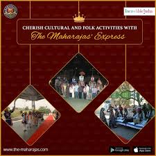 Cultural And Folk Entertainment Are Offered At The Maharajas Express On A Week Long Journey To Experience Luxury Luxury Train Train Tour Cultural Activities