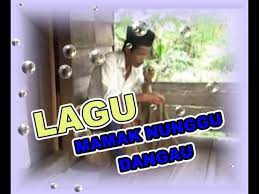 MAMAK NUNGGU DANGAU - LAGU DAERAH MUARA ENIM CIPTAAN KARIM BANI, SE. - YouTube