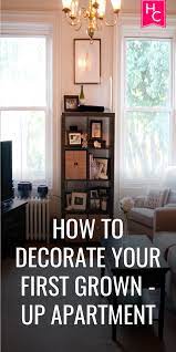 How To Decorate Your First Grown Up Apartment Decorating My First Apartment Decorate First Home Decorating A New Home