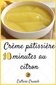 Creme Patissiere 10 Minutes Au Citron La Recette Facile Recette Creme Dessert Recette Recettes De Cuisine