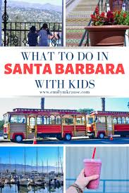 What To Do In Santa Barbara With Kids A Mom Explores Santa Barbara Connecticut Travel Travel Savings