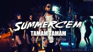 Sizin Muzik Summer Cem Tamam Tamam Muzik Sarkilar Insan