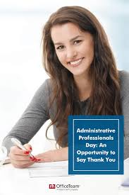 Administrative Professionals Day An Opportunity To Say Thank You In 2020 Administrative Professional Day Administrative Professional Administration