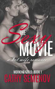 The Sexy Movie (A Hot Wife Romance) (ebook), Cathy Semenov | 9780463718865  | Boeken | bol.com