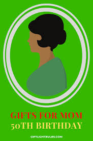 Nothing in this world can be compared with the relationship with mothers. What To Get Your Mom For Her 50th Birthday Unique 50th Birthday Gifts Best 50th Birthday Gifts Moms 50th Birthday