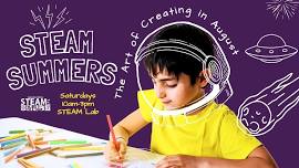 STEAM Summer | The Art of Creating in August