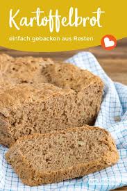 Kartoffelbrot Einfach Selber Backen Mit Ubrig Gebliebenen Kartoffeln In 2020 Kartoffelbrot Brot Backen Einfach Brot Backen Rezept