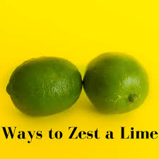 How much lime juice in one lime of normal size? 4 Ways To Zest A Lime Delishably