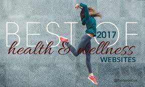 Get inspired by like minded individuals & experts. These Are The Best Health And Wellness Sites Of 2017