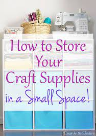 How To Store Your Craft Supplies In A Small Space Decor By The Seashore Storing Craft Supplies Craft Room Storage Craft Room