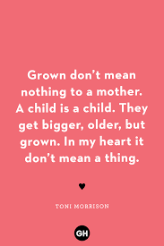 #quote #kid at heart #nov8. 40 Best New Mom Quotes Wise Sayings For First Time Parents