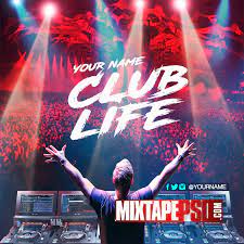 Mixtape Template Club Life Get More Editable Psd Templates Http Www Mixtapepsd Com Graphic Design Website Cover Template Mixtape Cover