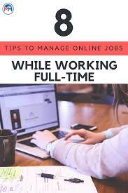 How To Manage Online Jobs Without Investment While Working Full Time Online Jobs Full Time Work Job