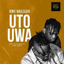 Download Music Mp3 Umu Obiligbo Uto Uwa 9jaflaver