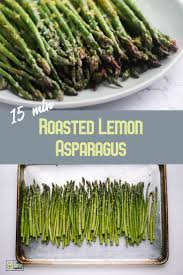Easy Roasted Lemon Asparagus Eat Be Fit Explore Recipe Lemon Asparagus Asparagus Easy Asparagus Recipes